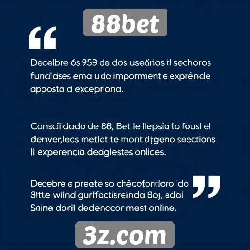 88bet | Feedback de usuários sobre 88bet e suas funcionalidades